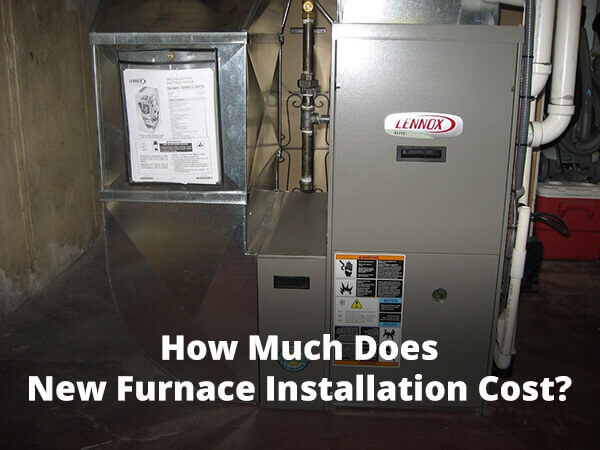 How Much Is New Furnace Installed